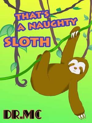 cover image of That's Naughty Sloth